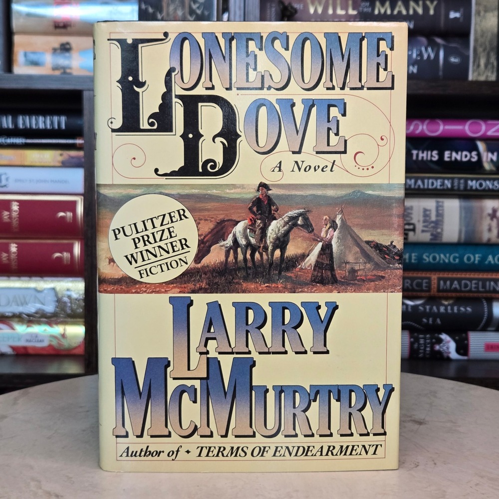 Lonesome Dove by Larry McMurtry Pulitzer Prize Texas Epic American Classic